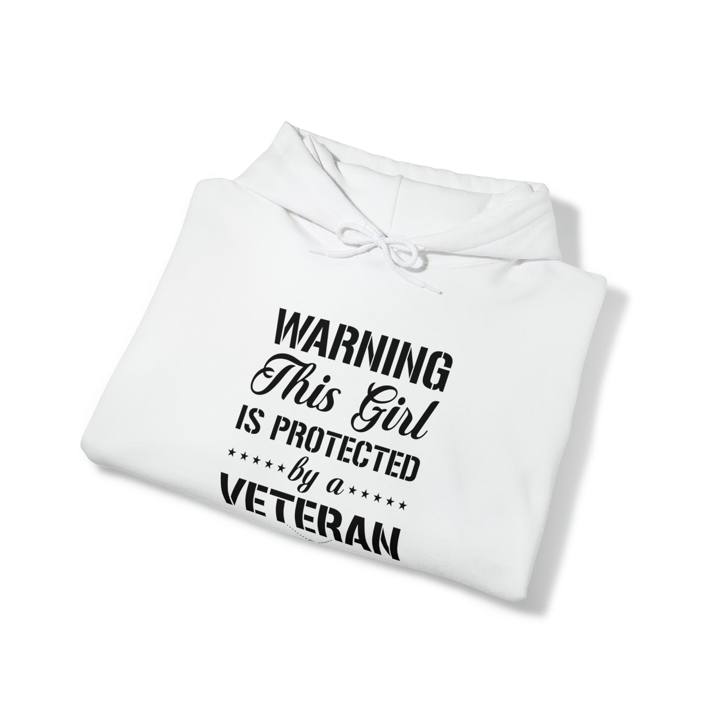 Warning This Girl is Protected by a Veteran Unisex Heavy Blend™ Hooded Sweatshirt