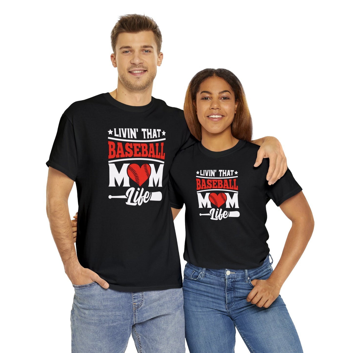 Livin That Baseball MOM Life shirt Unisex Heavy Cotton Tee