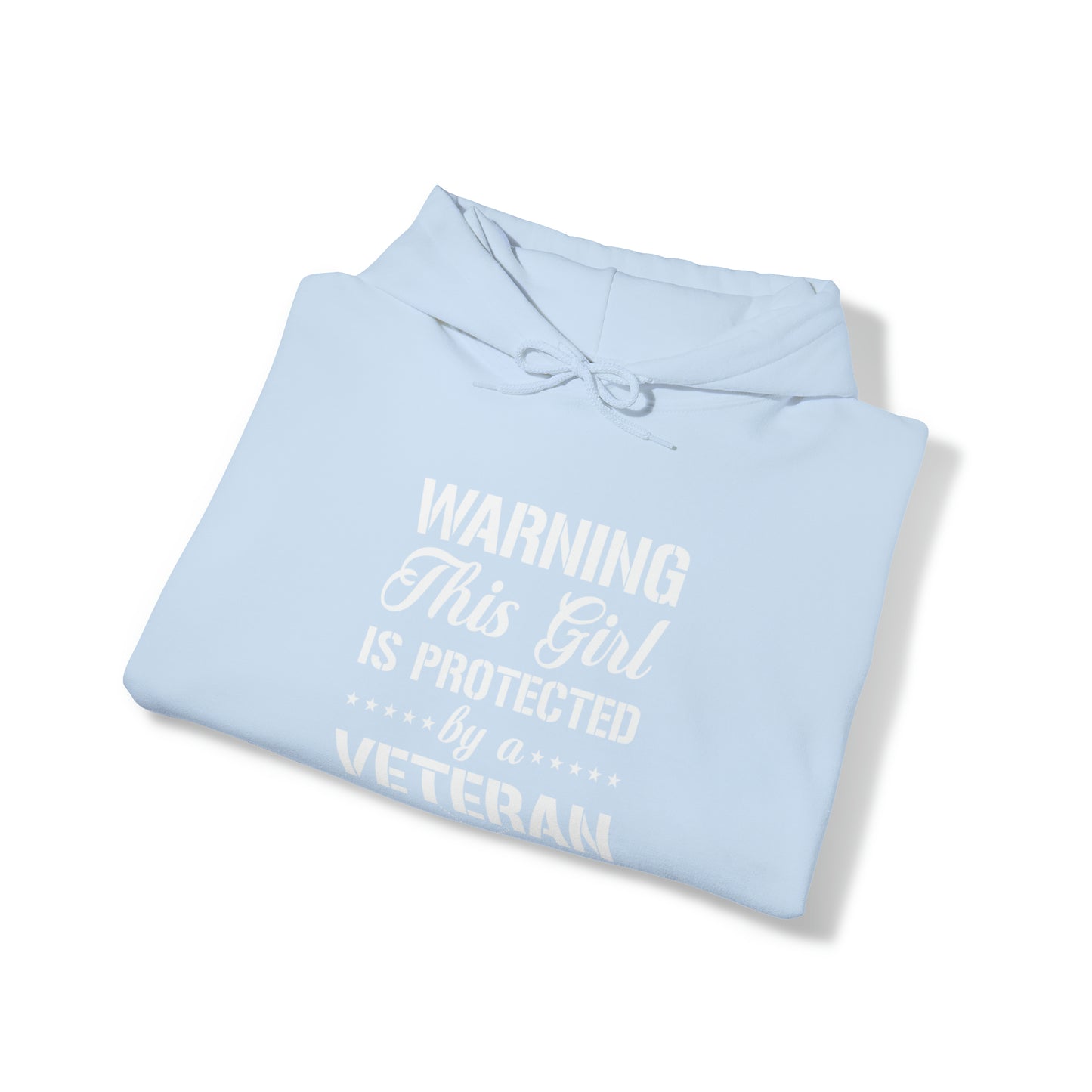 Warning This Girl is Protected by a Veteran Unisex Heavy Blend™ Hooded Sweatshirt