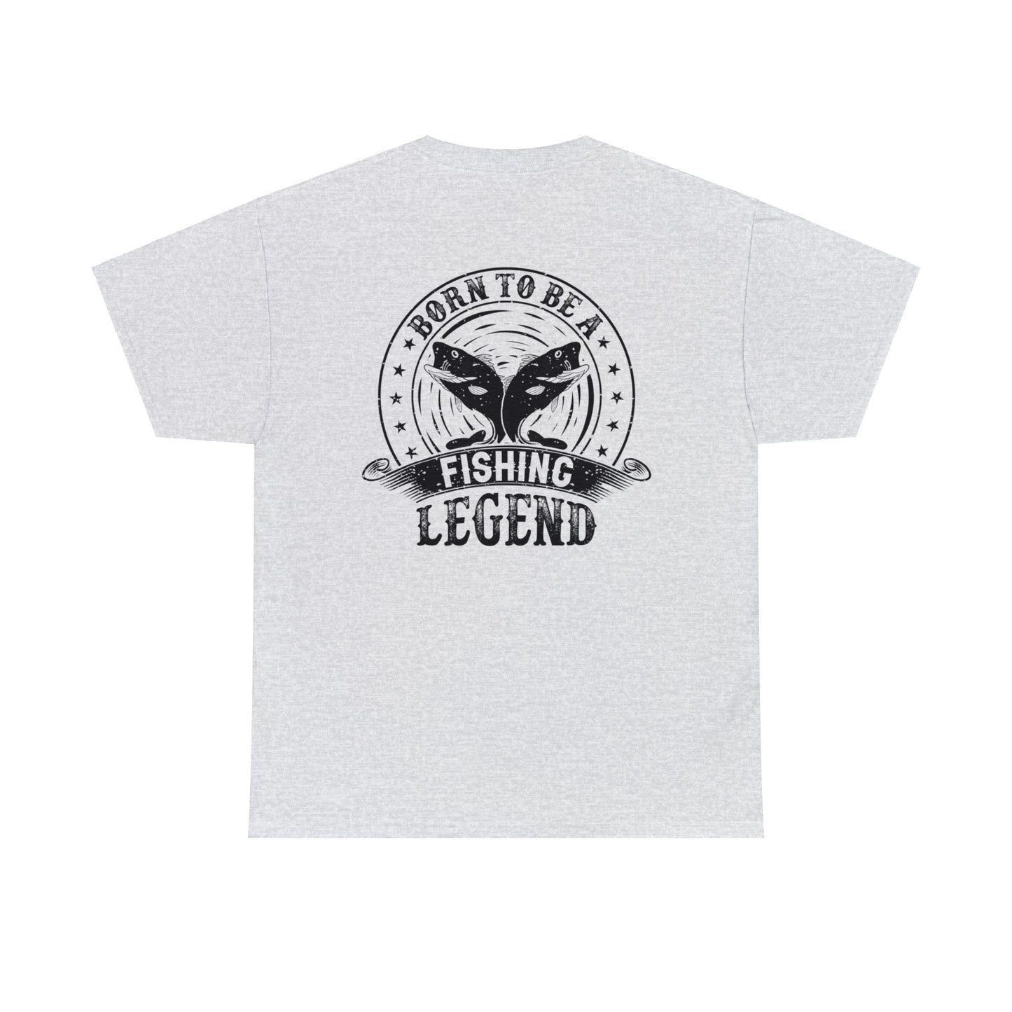 Born To Be A Fishing Legend Unisex Heavy Cotton Tee