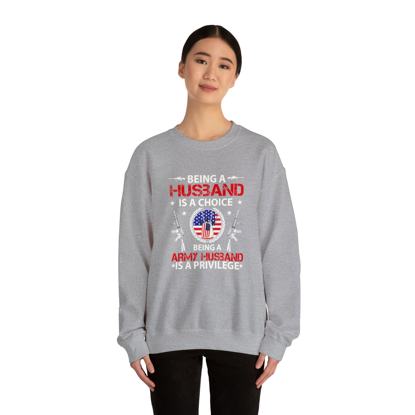 Being a husband is a choice being an Army husband is a privilege Unisex Heavy Blend™ Crewneck Sweatshirt