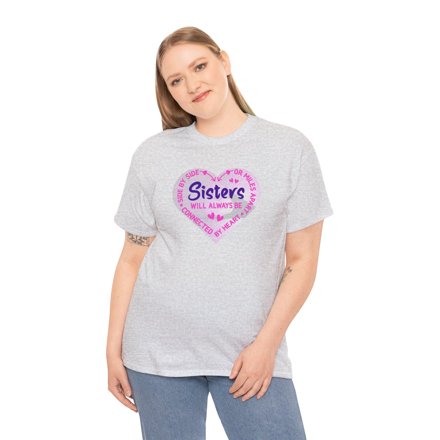 Side By Side or Miles Apart Sisters Will Always Be Connected By Heart Unisex Heavy Cotton Tee