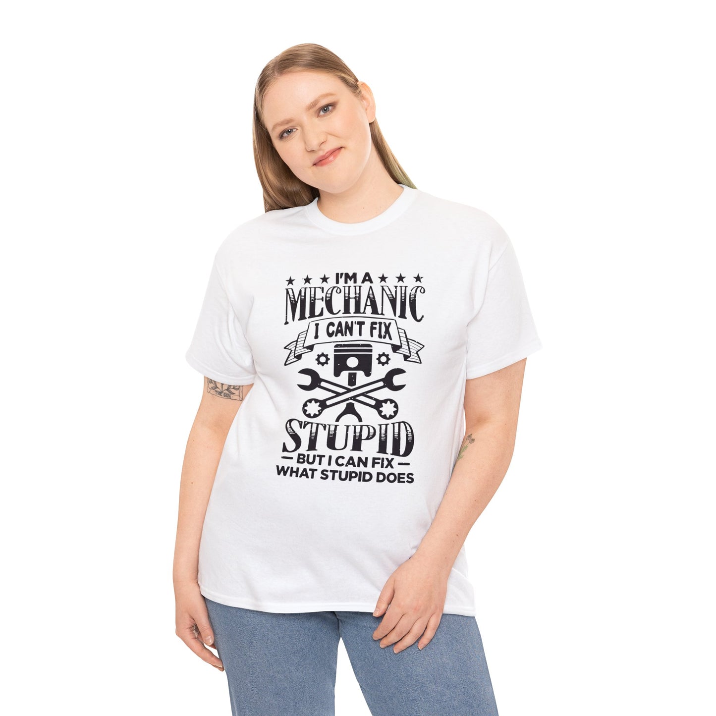 Mechanic Cant Fix Stupid Unisex Heavy Cotton Tee