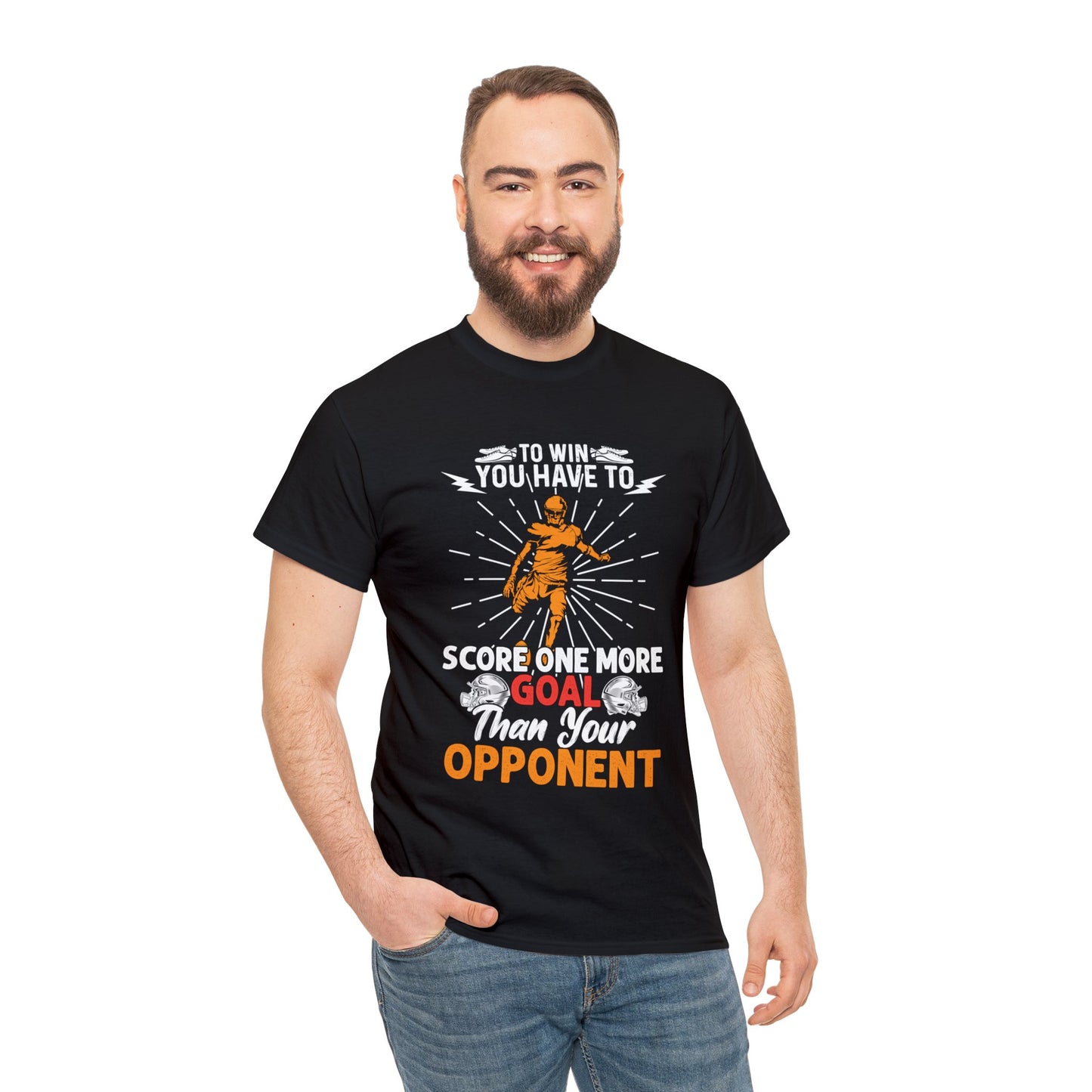 To win you have to score one more goal then your opponent Unisex Heavy Cotton Tee
