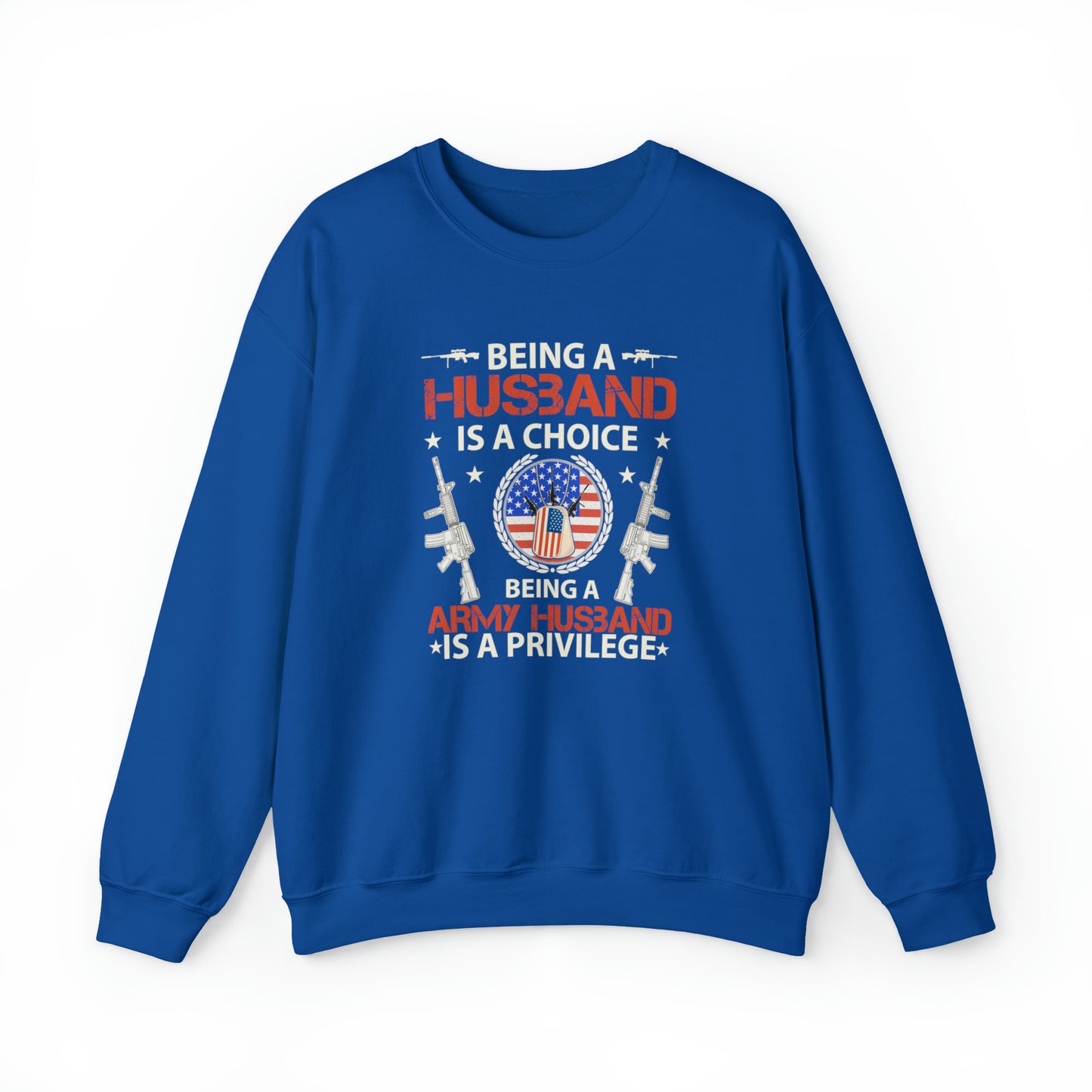 Being a husband is a choice being an Army husband is a privilege Unisex Heavy Blend™ Crewneck Sweatshirt