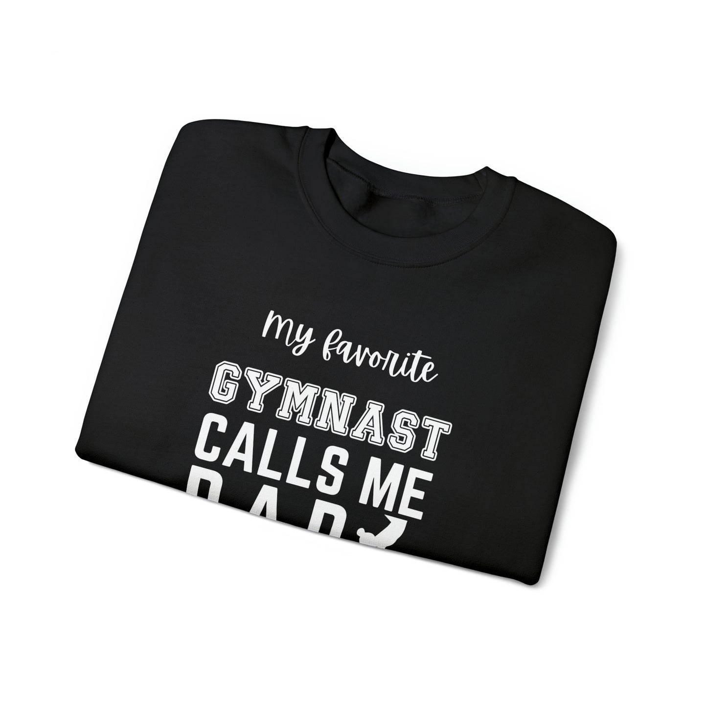 My Favorite Gymnast Calls Me DAD Unisex Heavy Blend™ Crewneck Sweatshirt