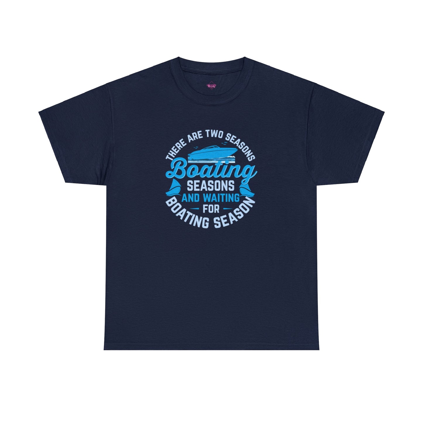There are 2 Seaons Boating Season and Waiting for Boating Season Unisex Heavy Cotton Tee