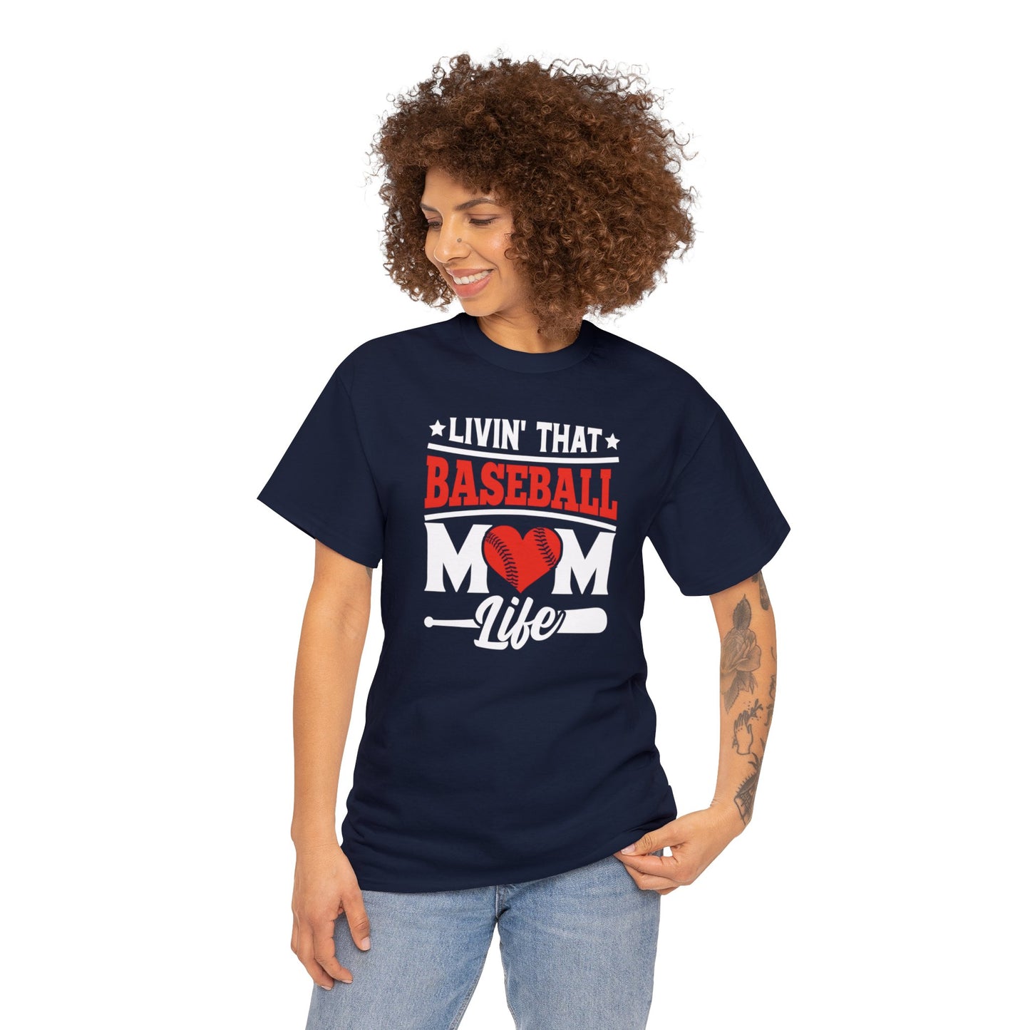 Livin That Baseball MOM Life shirt Unisex Heavy Cotton Tee
