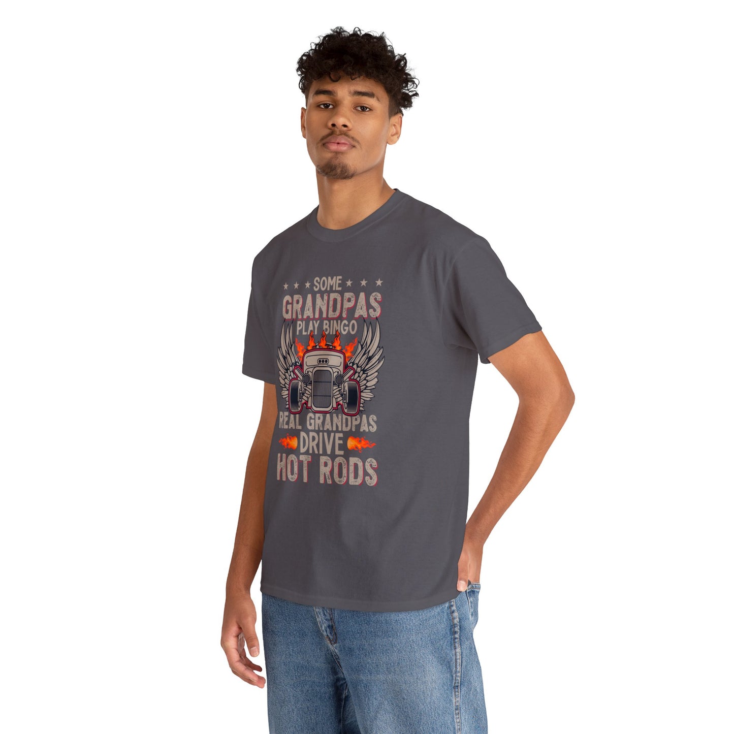 Some Grandpas Play Bingo Real Grandpas Drive Hot Rods Unisex Heavy Cotton Tee