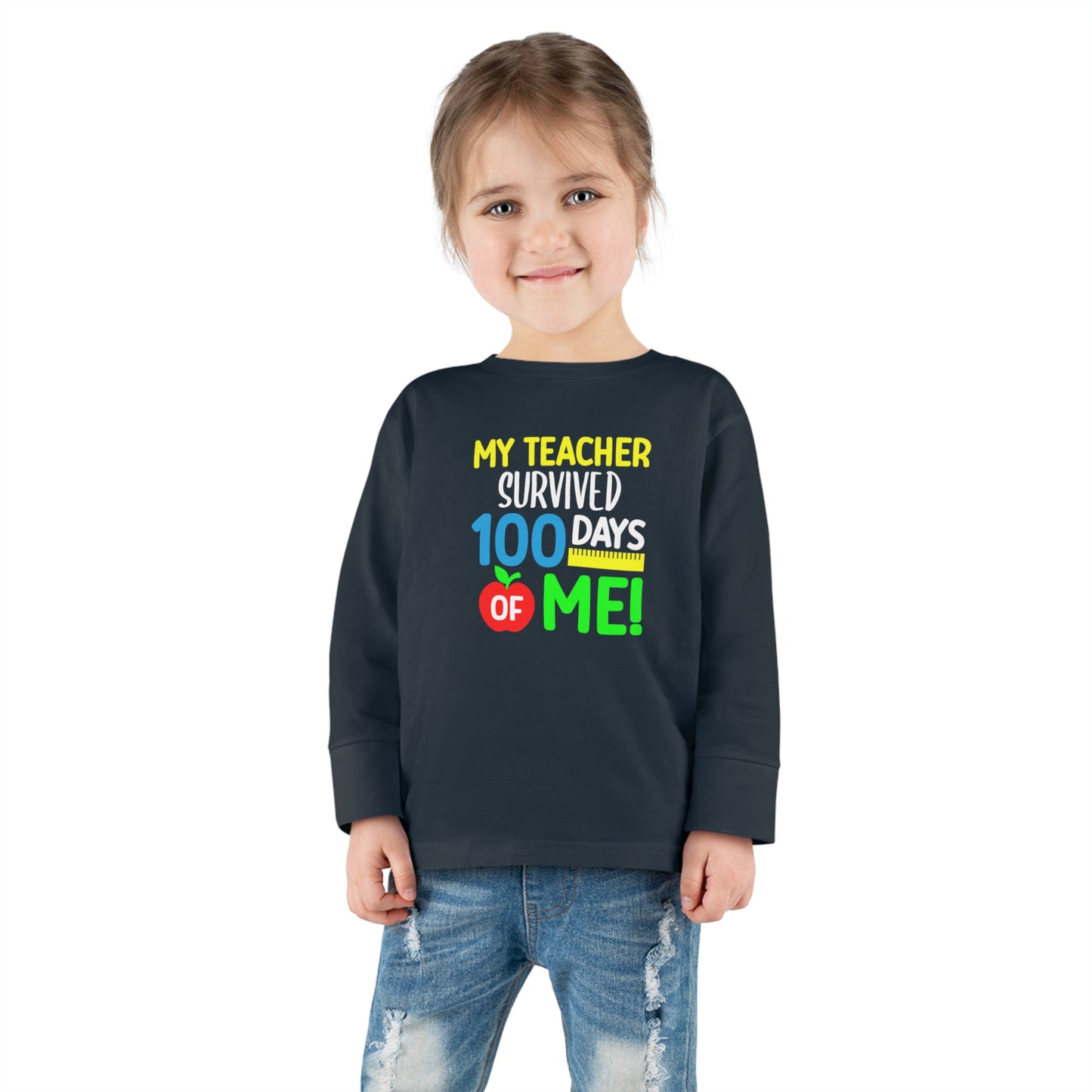 My Teacher Survived 100 days of Me Toddler Long Sleeve Tee