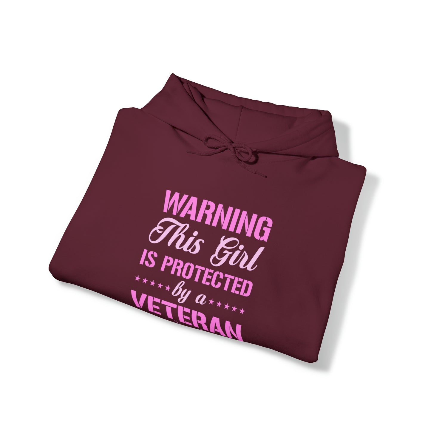 Warning This Girl is Protected by a Veteran Unisex Heavy Blend™ Hooded Sweatshirt