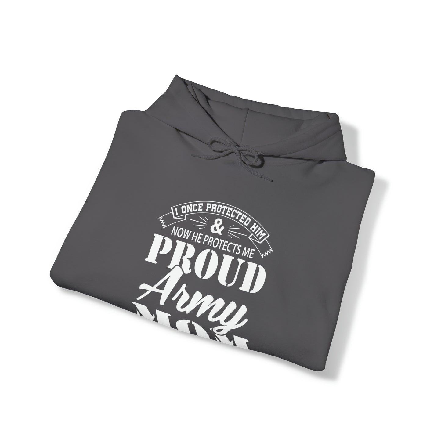 I Once Protected Him & Now He Protects Me Proud Army MOM Unisex Heavy Blend™ Hooded Sweatshirt