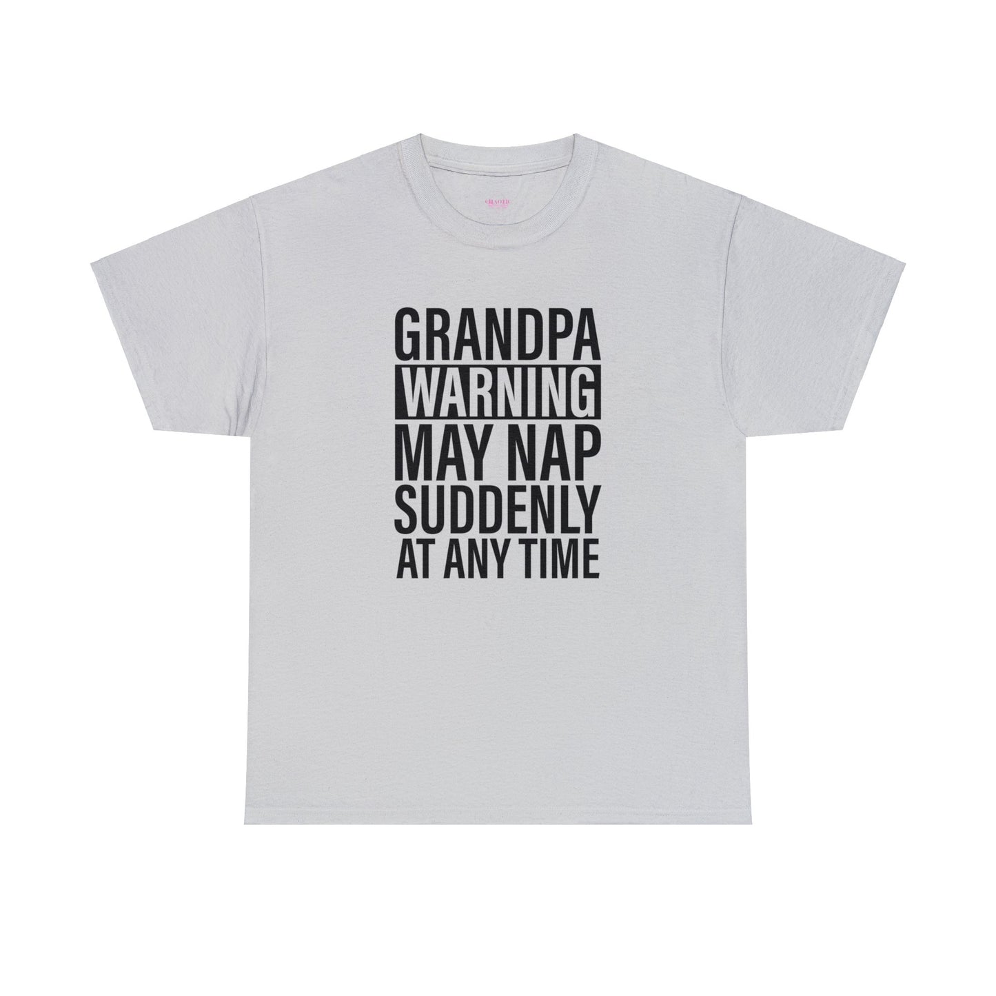 Grandpa Warning May Nap Suddenly Unisex Heavy Cotton Tee