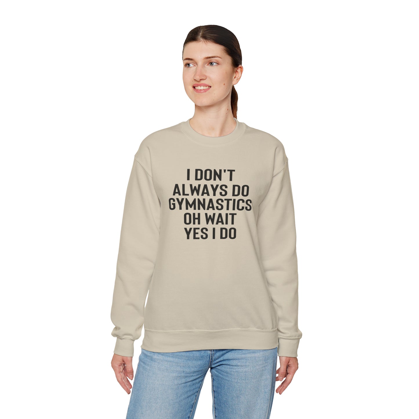 I Dont Always Do Gymnastics Oh Wait Yes I Do Unisex Heavy Blend™ Crewneck Sweatshirt