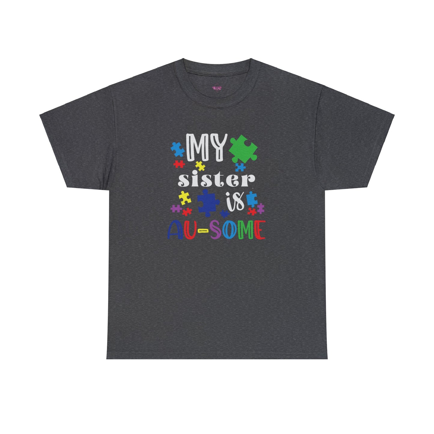 My Sister is AU-SOME Unisex Heavy Cotton Tee