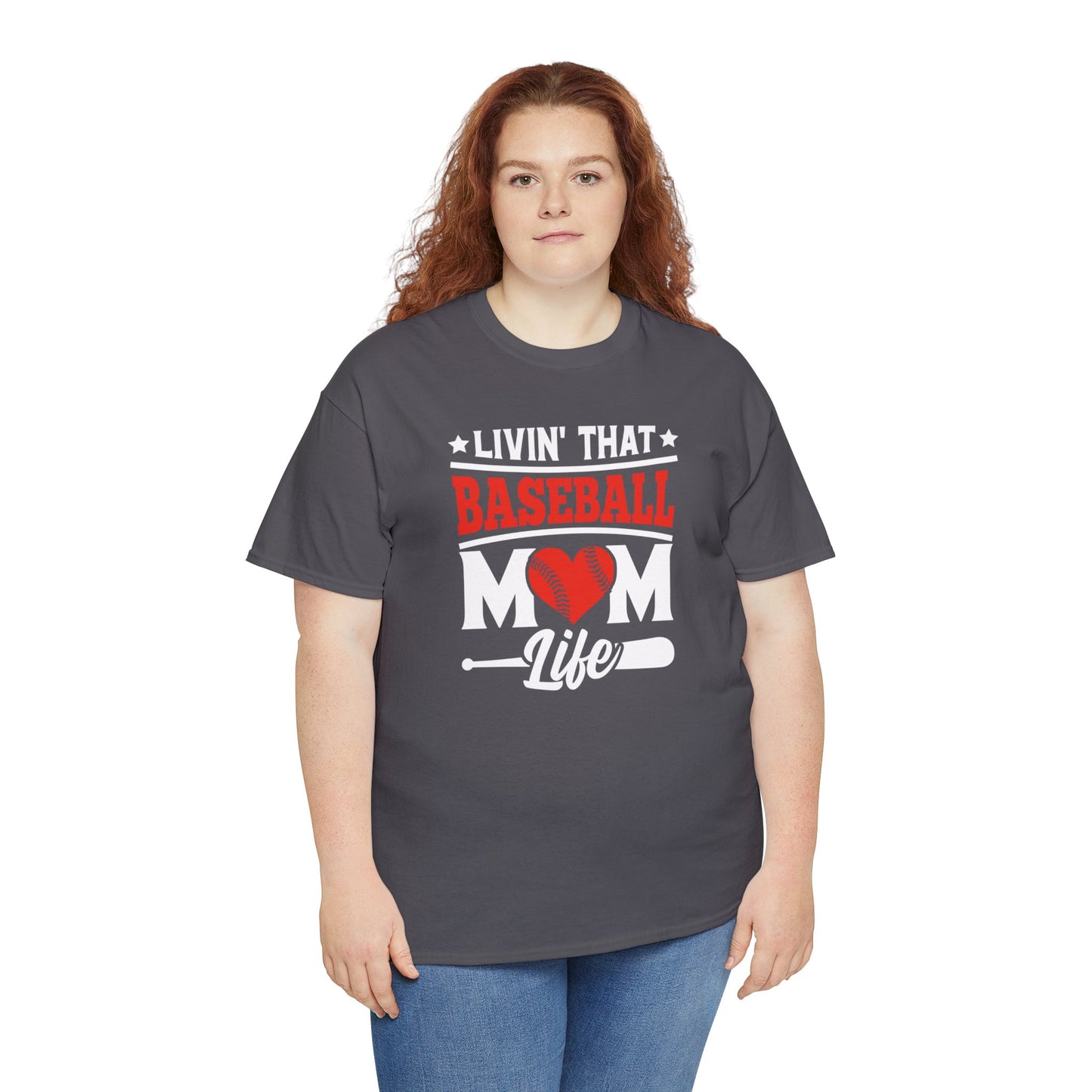 Livin That Baseball MOM Life shirt Unisex Heavy Cotton Tee