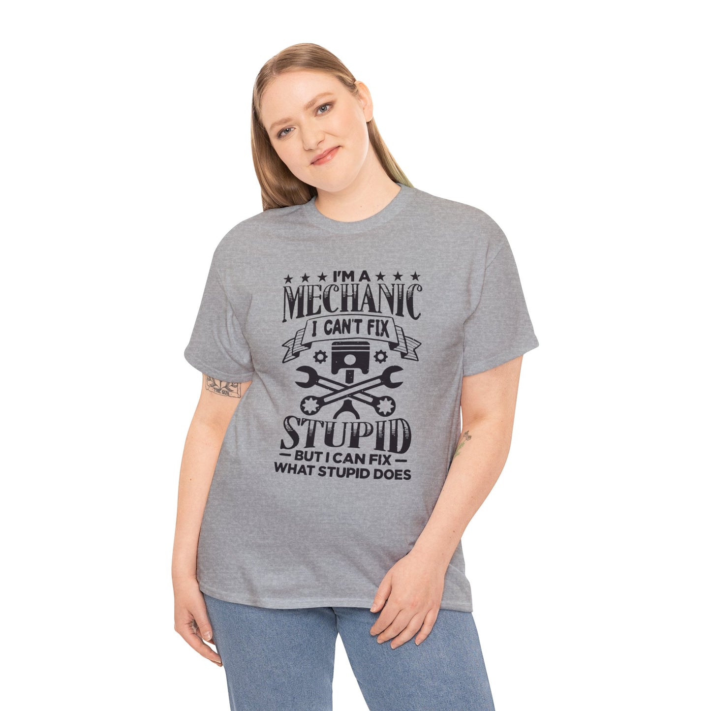 Mechanic Cant Fix Stupid Unisex Heavy Cotton Tee