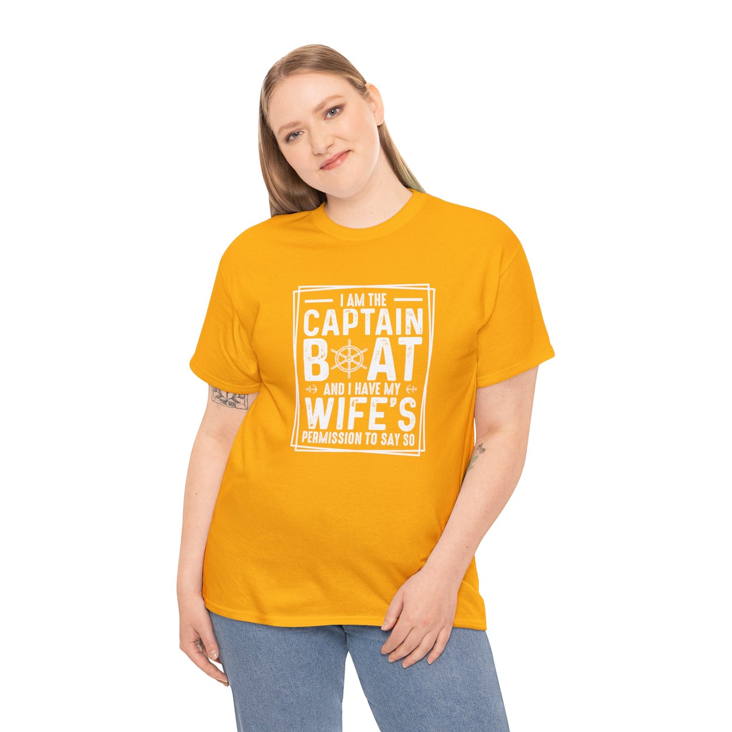 I Am Captain Boat & I Have My Wife Permission to Say So Unisex Heavy Cotton Tee