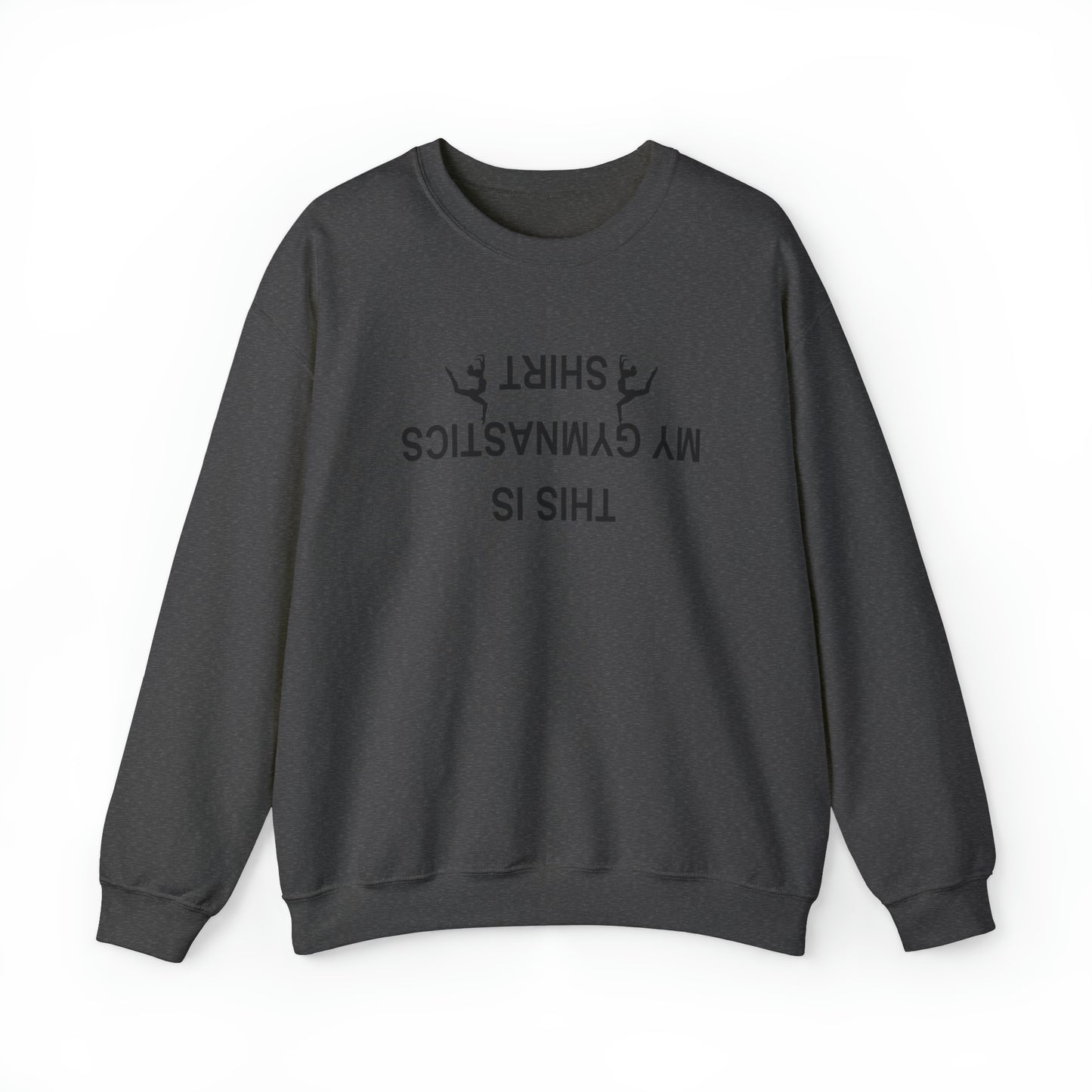 This is My Gymnastics Shirt (upside down) Unisex Heavy Blend™ Crewneck Sweatshirt