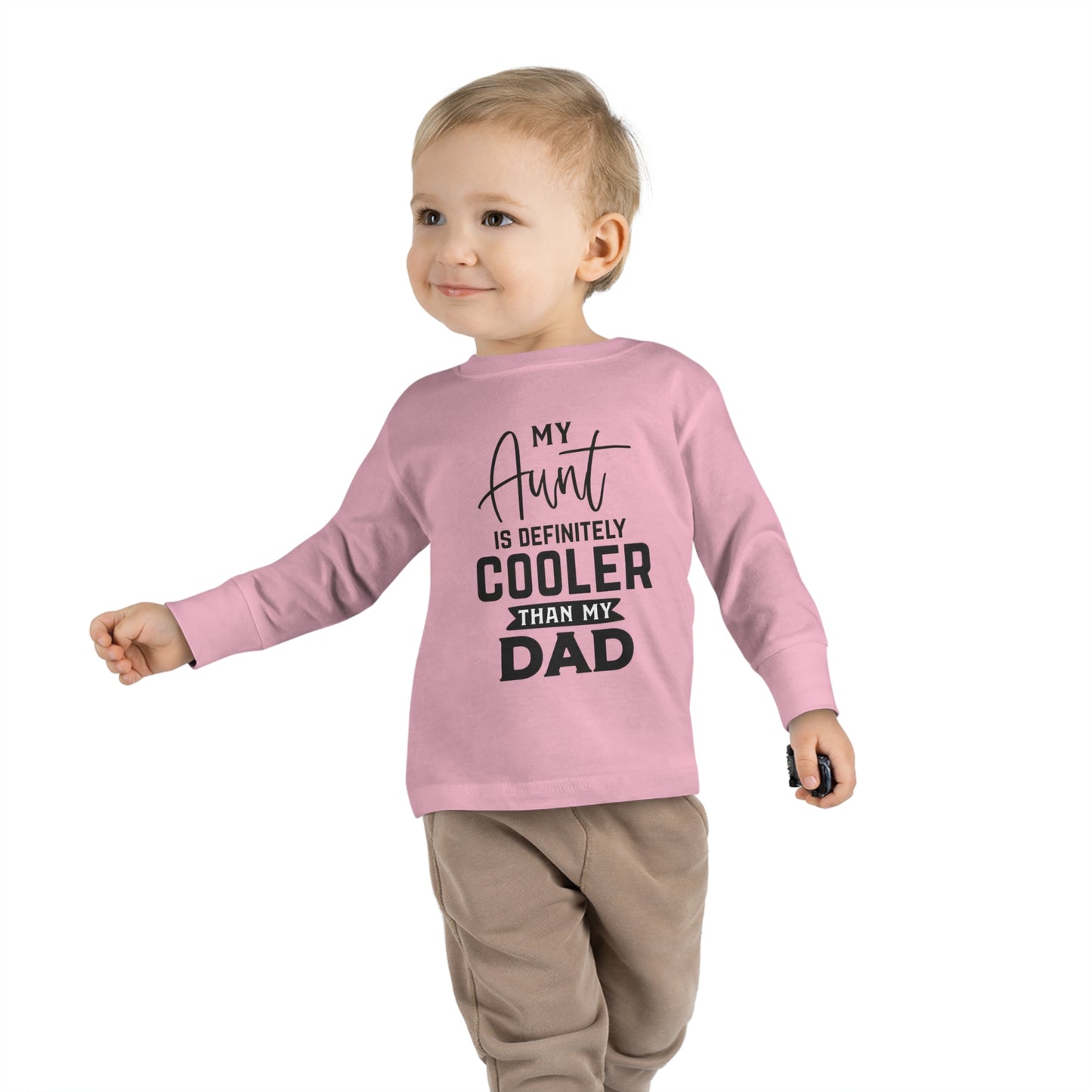 My Aunt Is Definitely Cooler Than My Dad Toddler Long Sleeve Tee