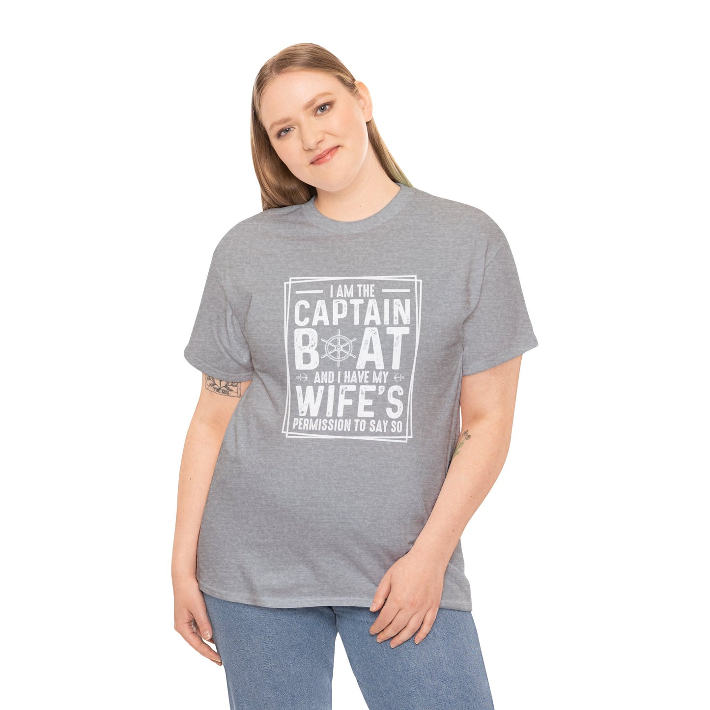 I Am Captain Boat & I Have My Wife Permission to Say So Unisex Heavy Cotton Tee