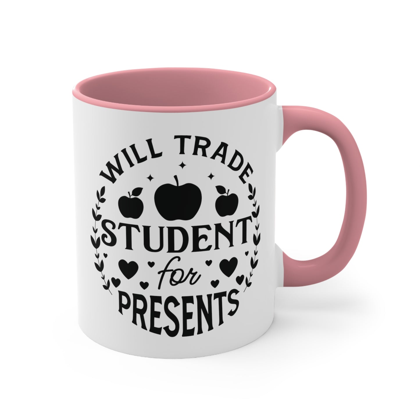 Will Trade Students For Presents Accent Coffee Mug, 11oz
