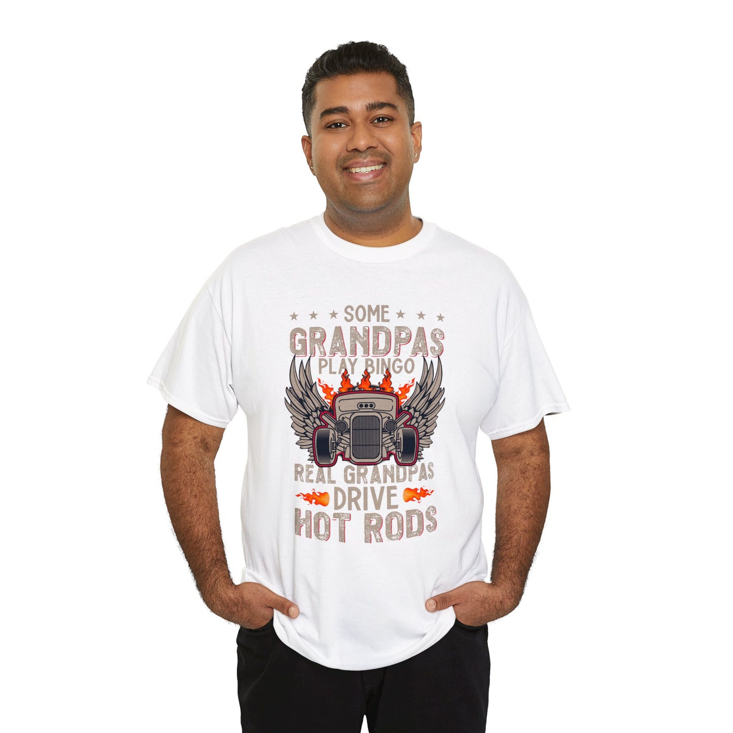 Some Grandpas Play Bingo Real Grandpas Drive Hot Rods Unisex Heavy Cotton Tee
