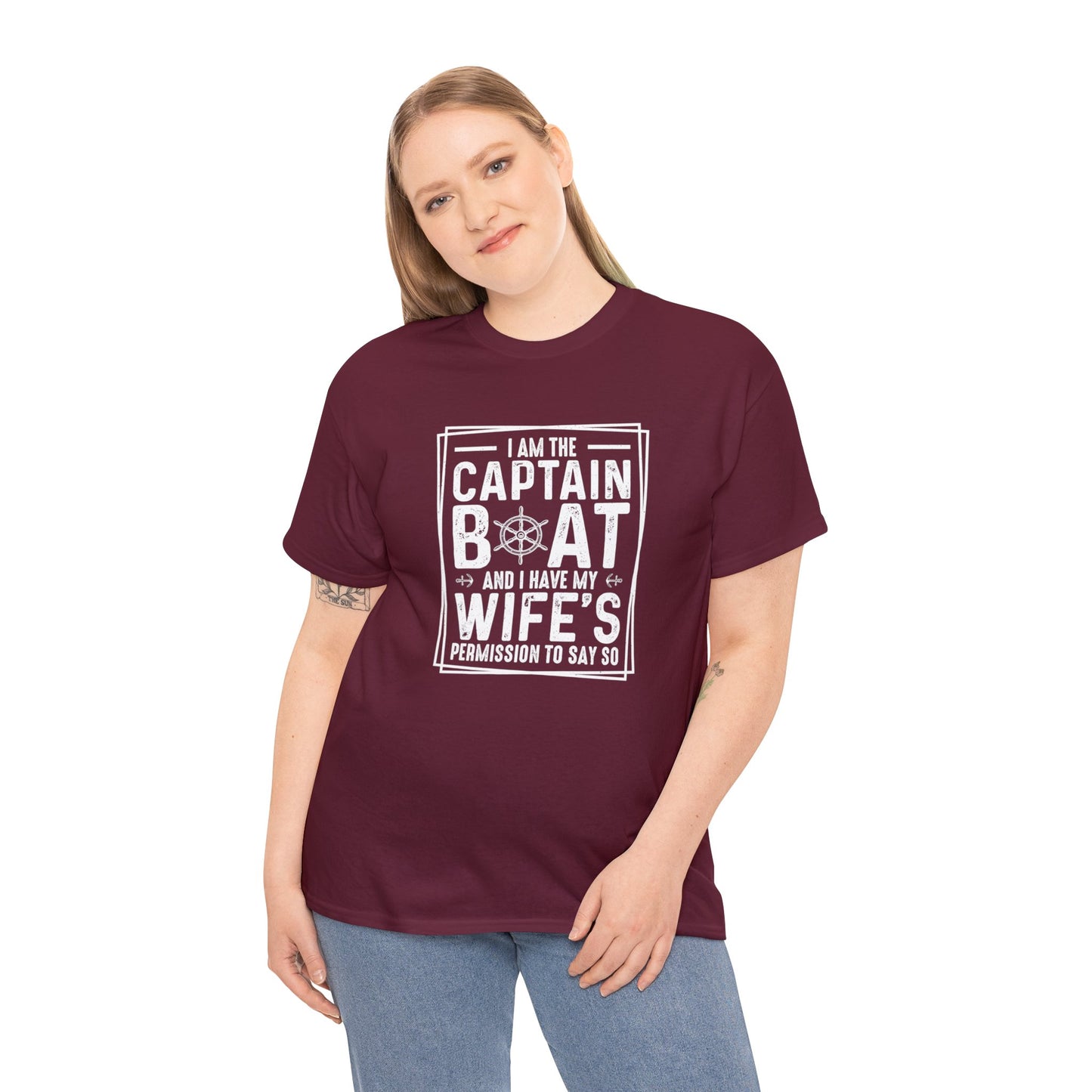 I Am Captain Boat & I Have My Wife Permission to Say So Unisex Heavy Cotton Tee