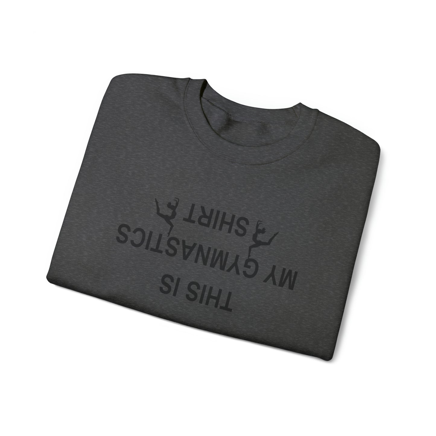 This is My Gymnastics Shirt (upside down) Unisex Heavy Blend™ Crewneck Sweatshirt