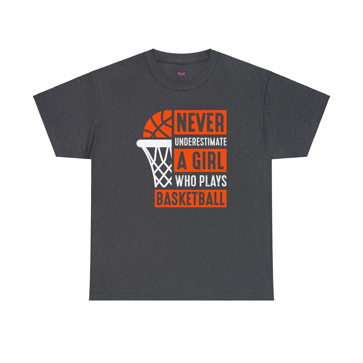 Never Underestimate a Girl Who Plays Basketball Unisex Heavy Cotton Tee