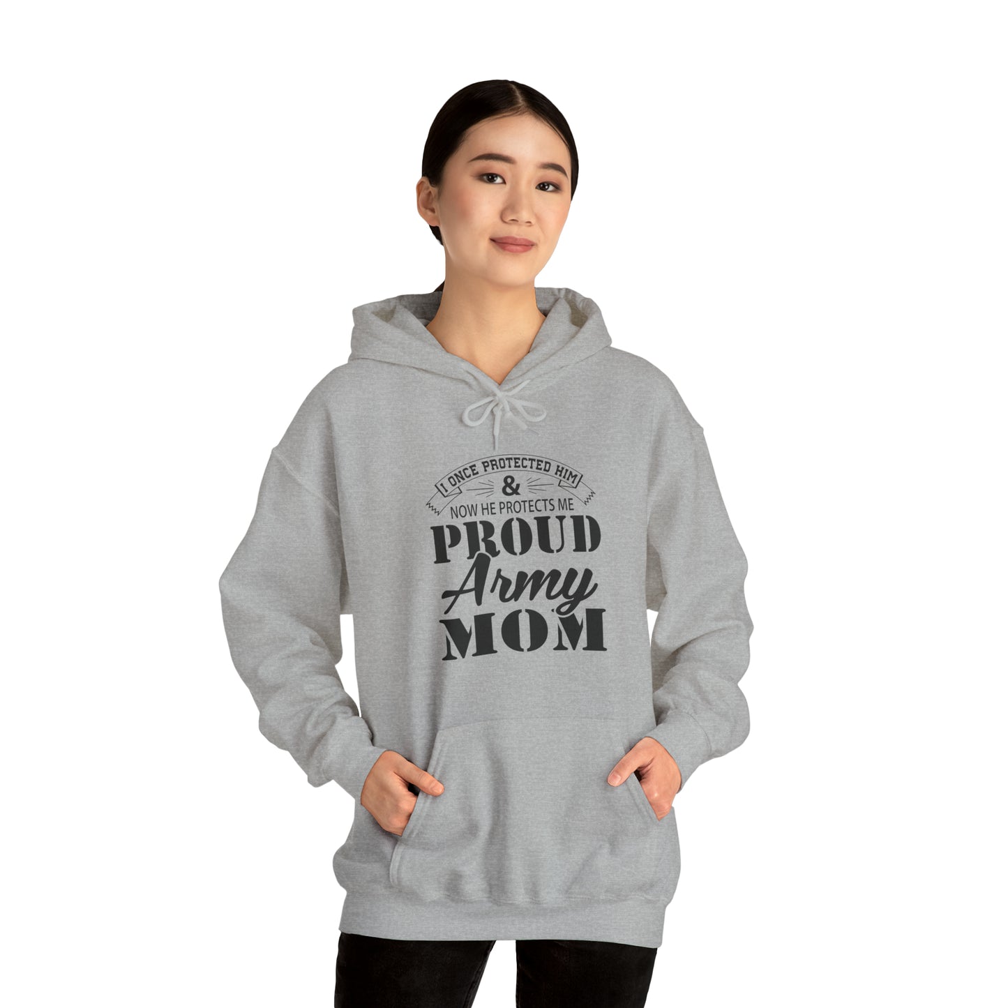 I Once Protected Him & Now He Protects Me Proud Army MOM Unisex Heavy Blend™ Hooded Sweatshirt