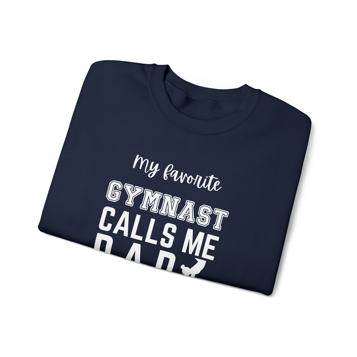 My Favorite Gymnast Calls Me DAD Unisex Heavy Blend™ Crewneck Sweatshirt