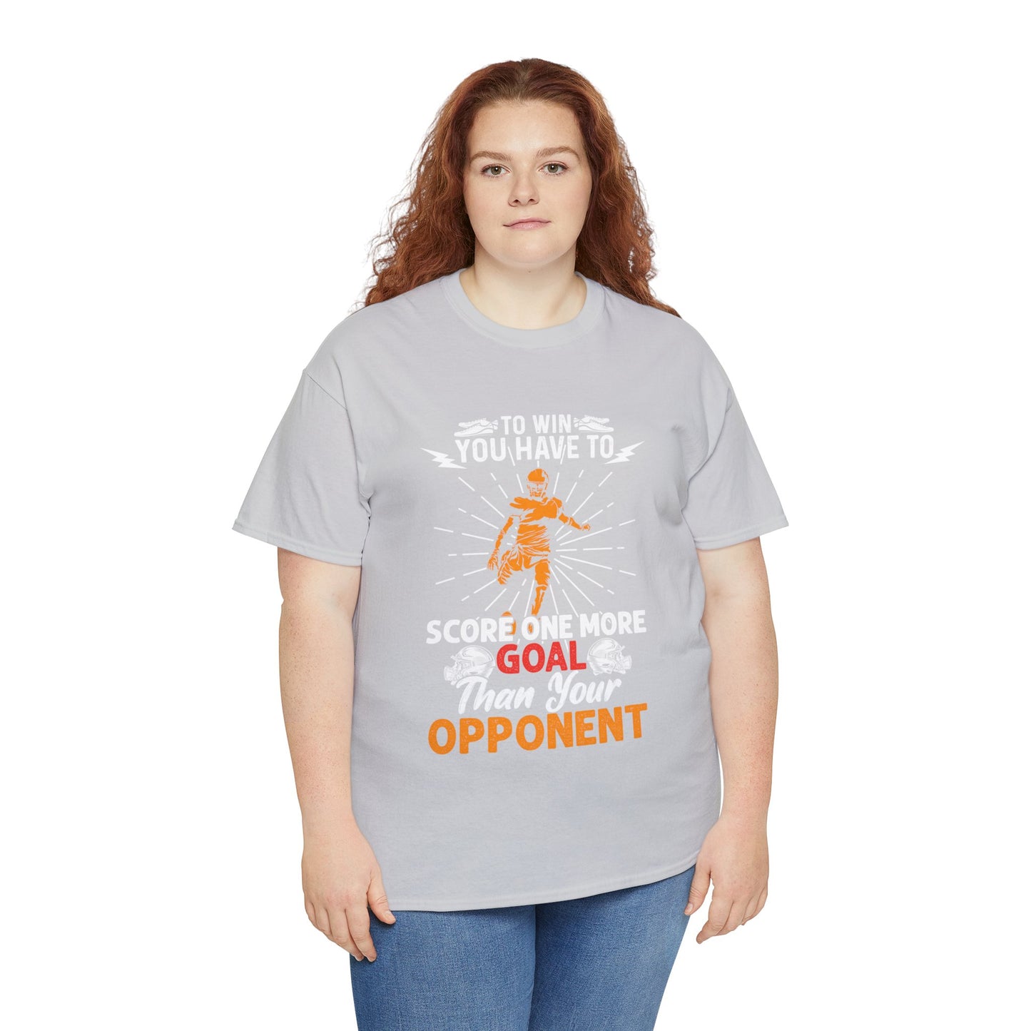 To win you have to score one more goal then your opponent Unisex Heavy Cotton Tee