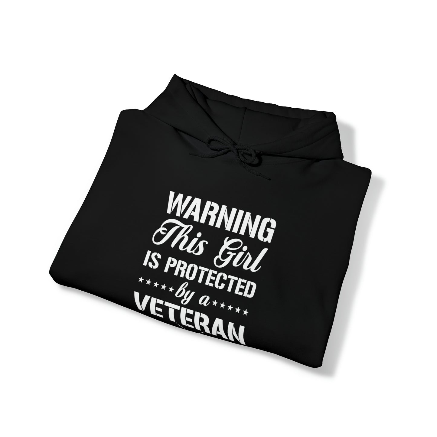 Warning This Girl is Protected by a Veteran Unisex Heavy Blend™ Hooded Sweatshirt