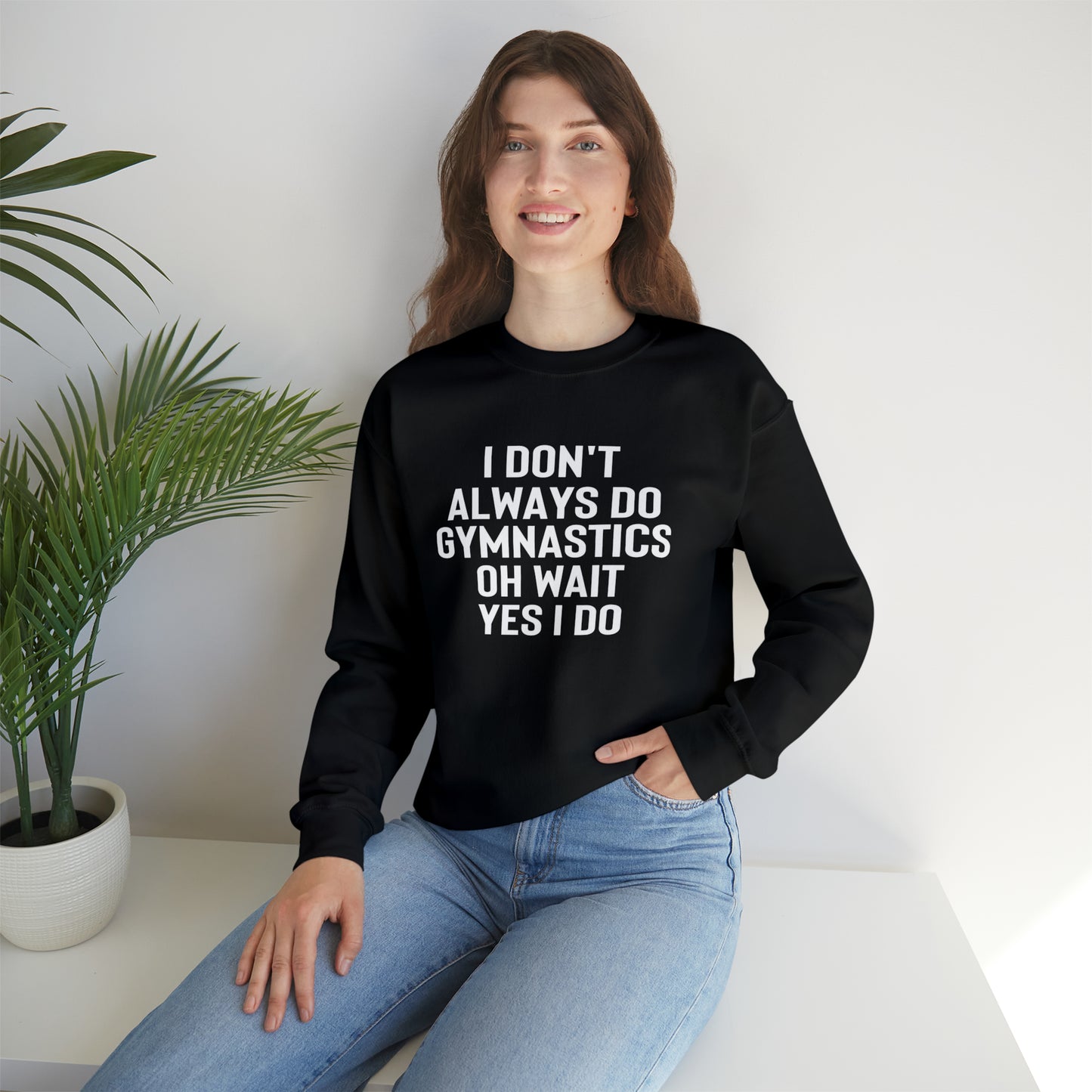 I Dont Always Do Gymnastics Oh Wait Yes I Do Unisex Heavy Blend™ Crewneck Sweatshirt