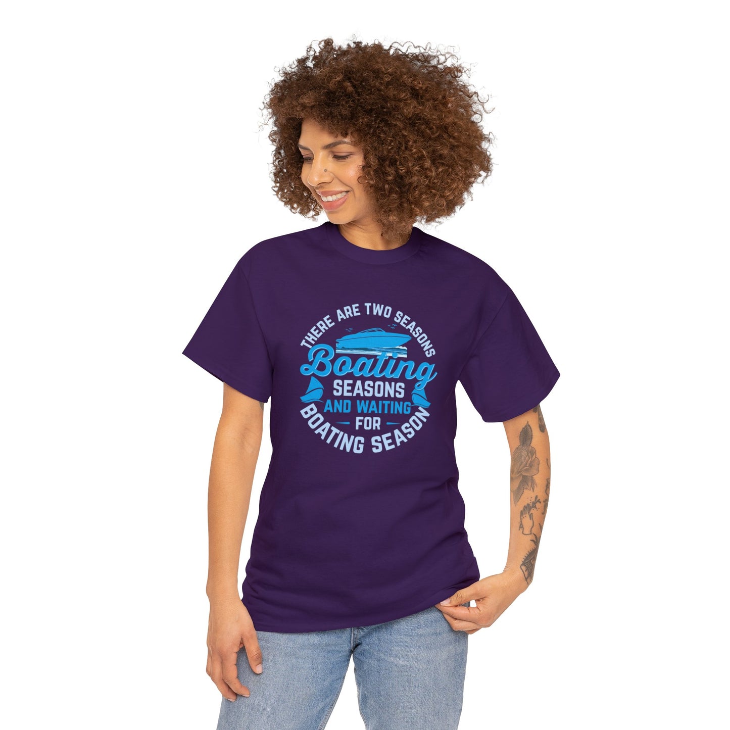There are 2 Seaons Boating Season and Waiting for Boating Season Unisex Heavy Cotton Tee