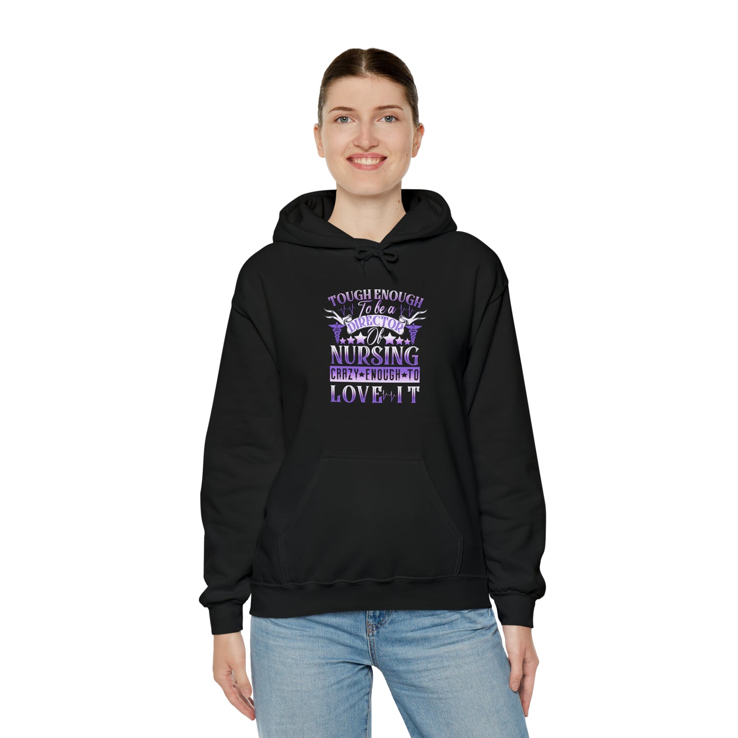 Tough Enough to be a Director of Nursing Crazy Enough to Love it Unisex Heavy Blend™ Hooded Sweatshirt