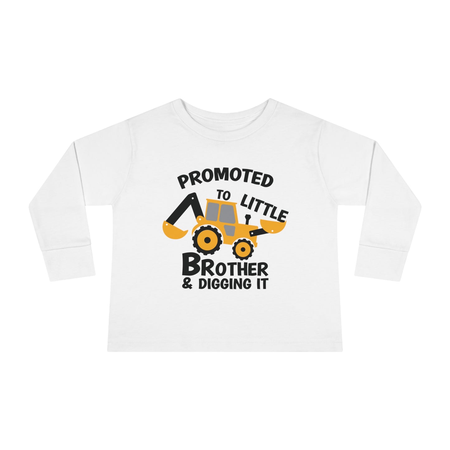 Promoted to Little Brother and Diggin It Toddler Long Sleeve Tee