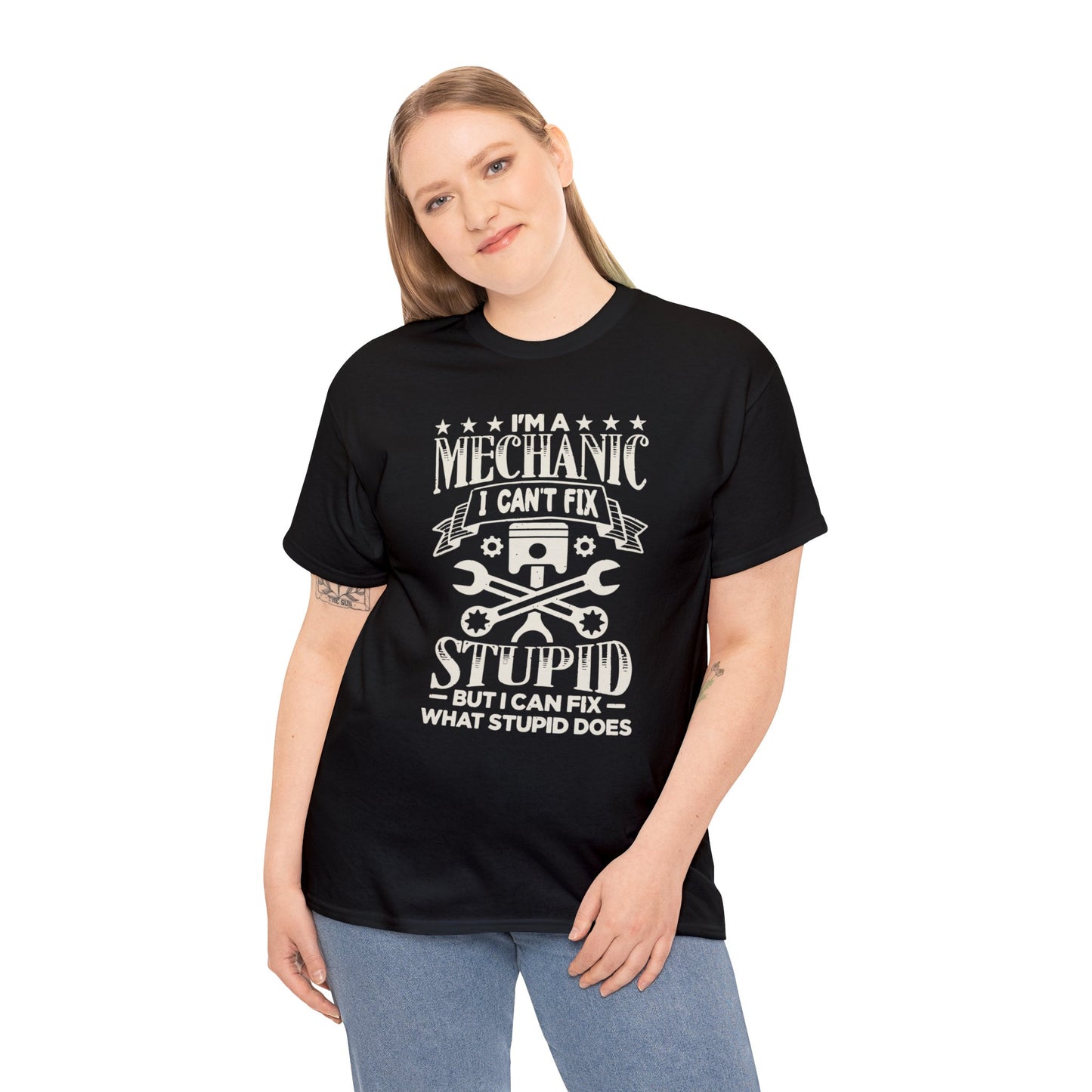 Mechanic Cant Fix Stupid Unisex Heavy Cotton Tee