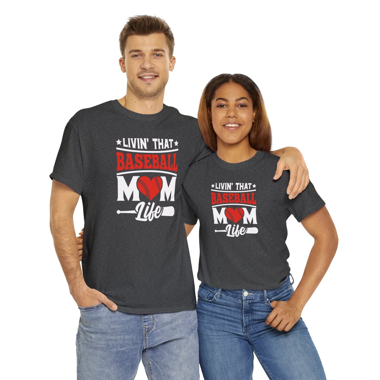 Livin That Baseball MOM Life shirt Unisex Heavy Cotton Tee