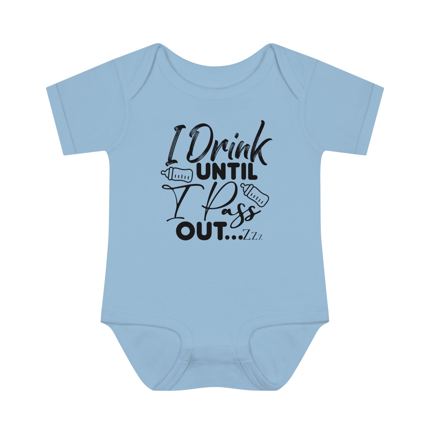 I Drink Until I Pass Out Infant Baby Rib Bodysuit