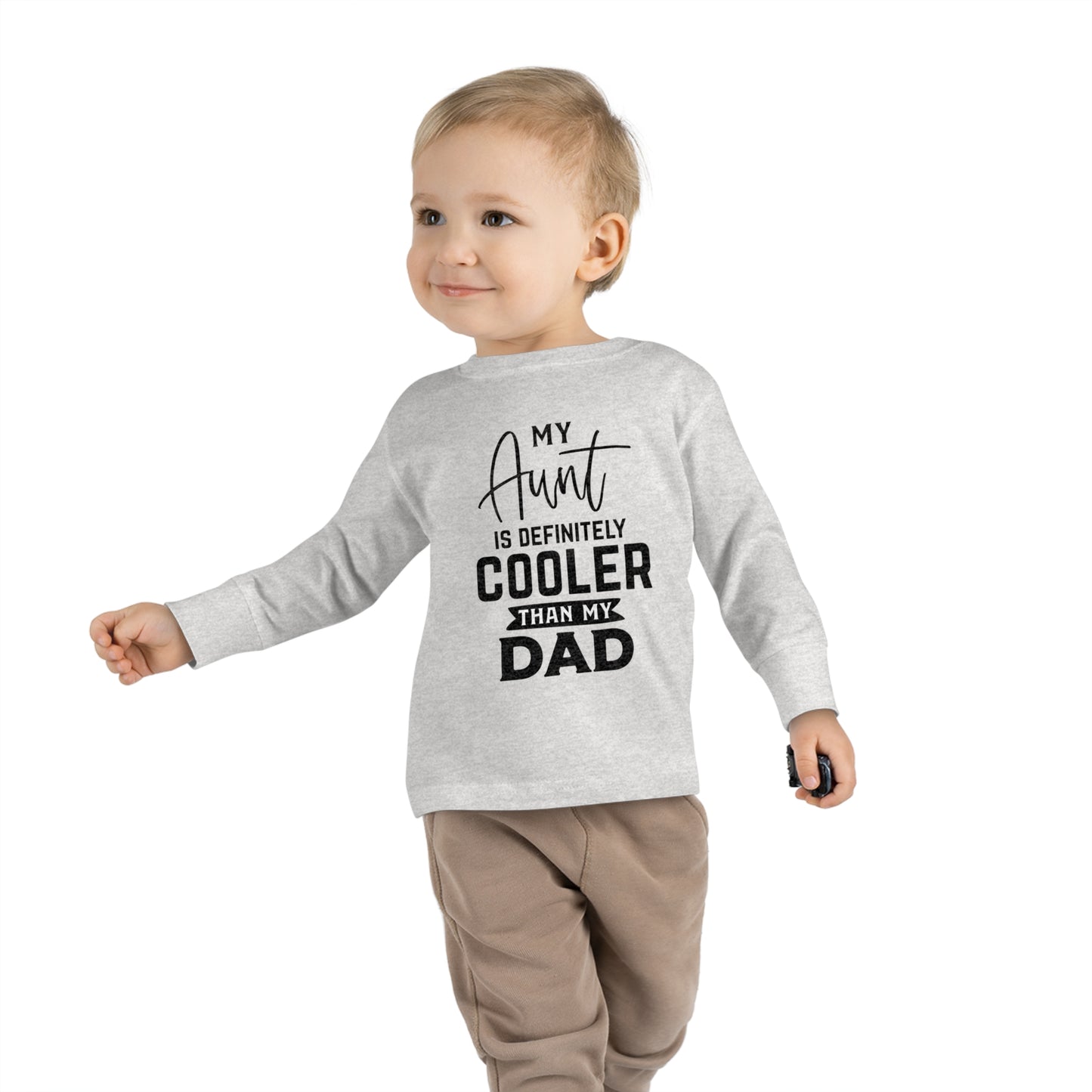 My Aunt Is Definitely Cooler Than My Dad Toddler Long Sleeve Tee