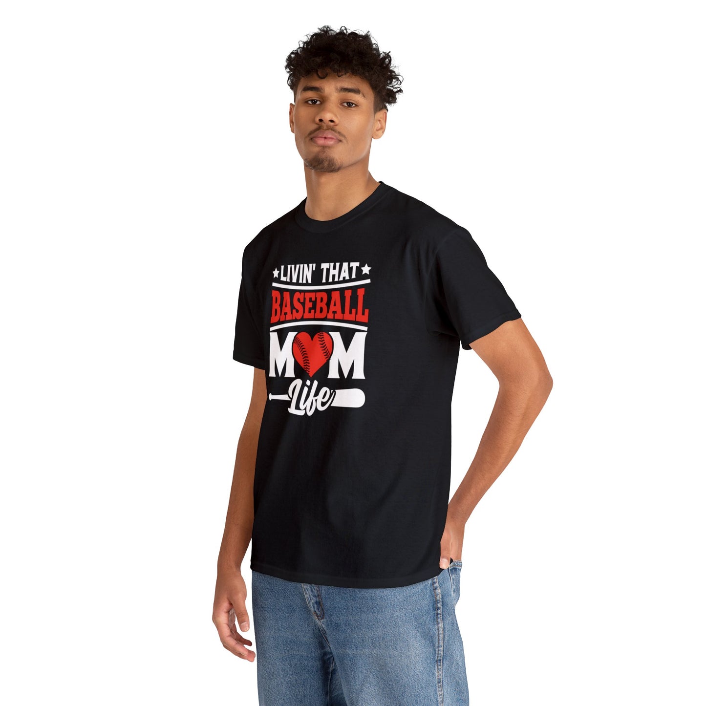 Livin That Baseball MOM Life shirt Unisex Heavy Cotton Tee