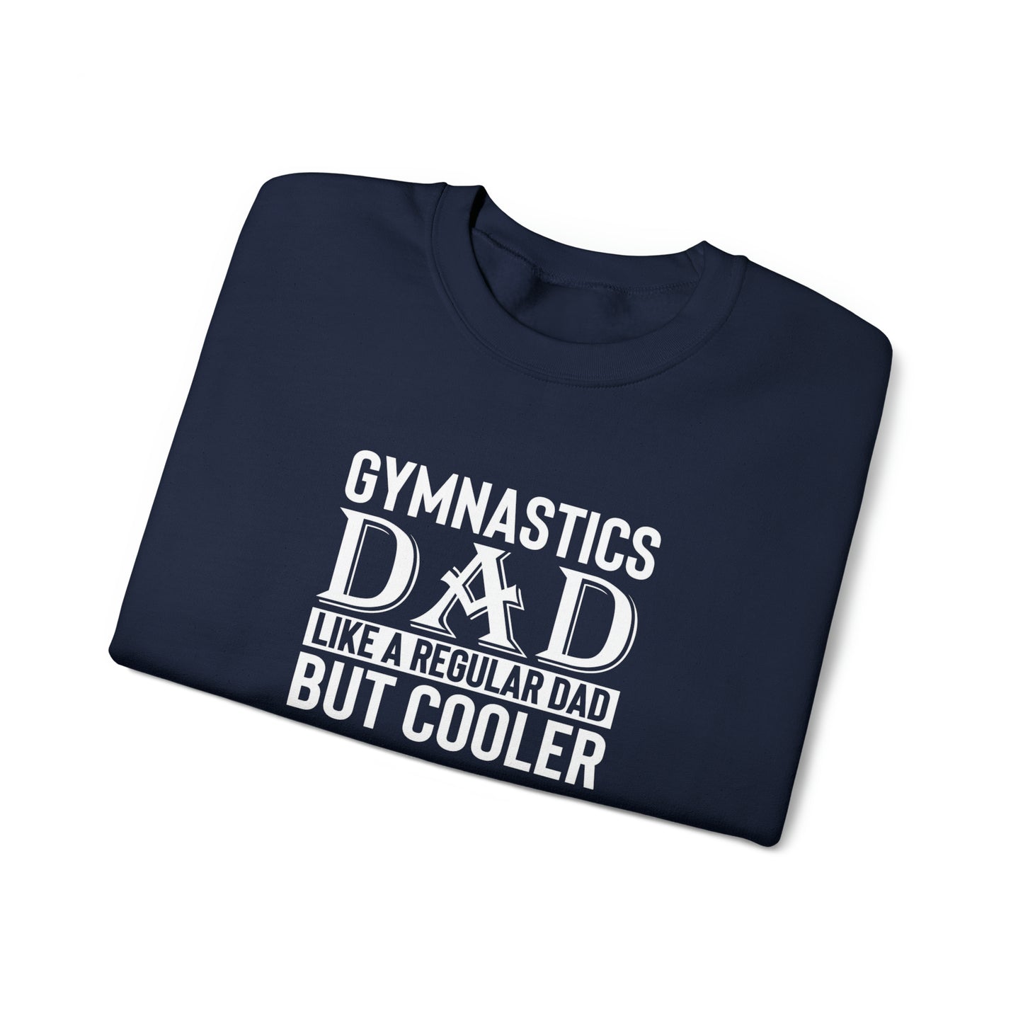 Gymnastics Dad like Regular Dad but Cooler Unisex Heavy Blend™ Crewneck Sweatshirt