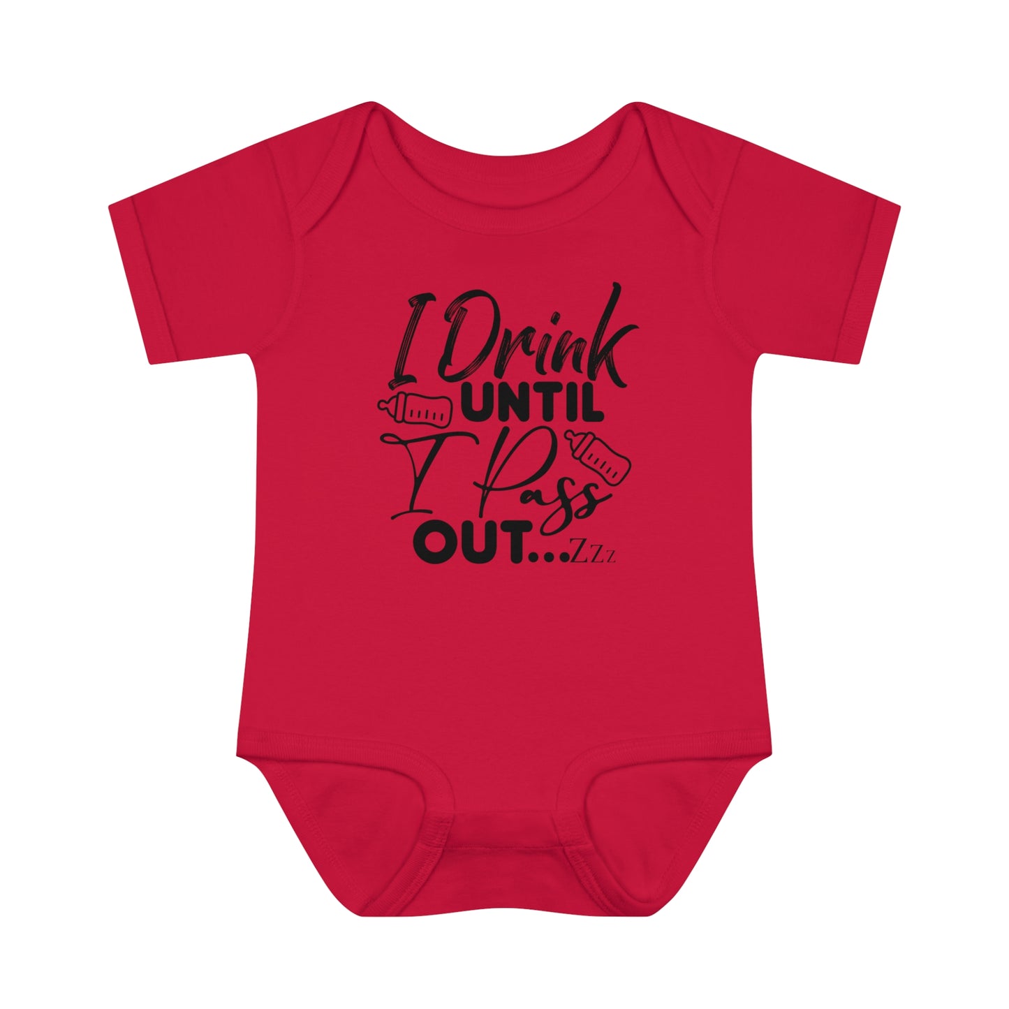 I Drink Until I Pass Out Infant Baby Rib Bodysuit