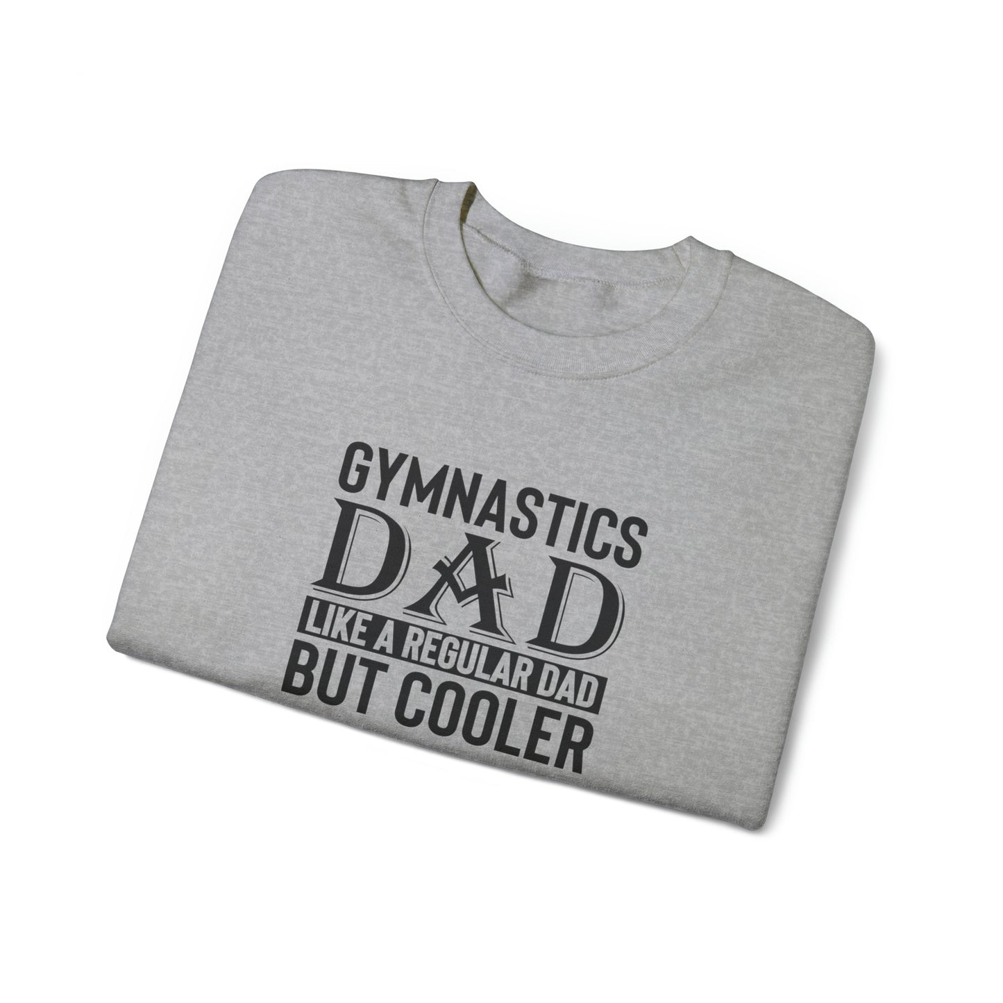 Gymnastics Dad like Regular Dad but Cooler Unisex Heavy Blend™ Crewneck Sweatshirt