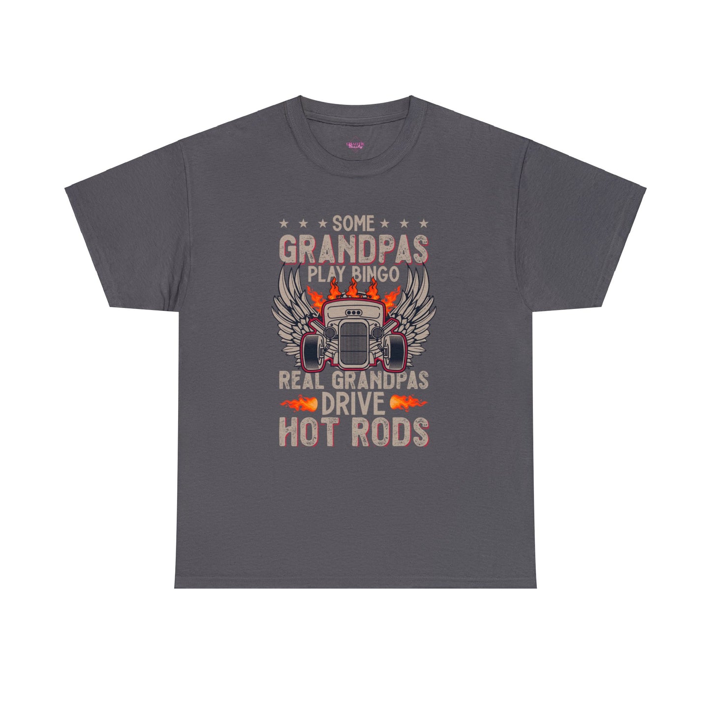 Some Grandpas Play Bingo Real Grandpas Drive Hot Rods Unisex Heavy Cotton Tee