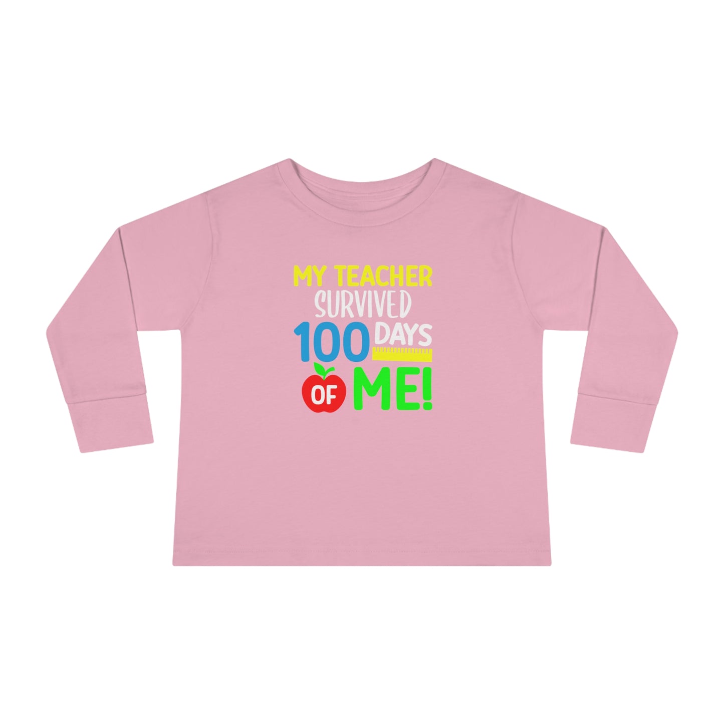 My Teacher Survived 100 days of Me Toddler Long Sleeve Tee