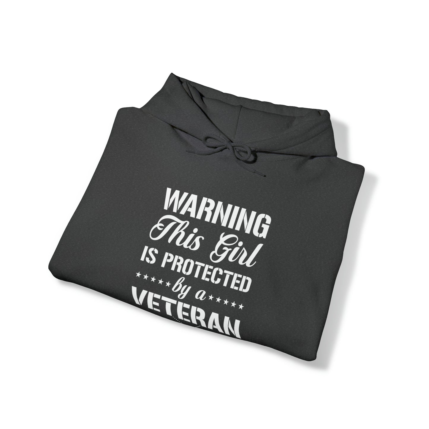 Warning This Girl is Protected by a Veteran Unisex Heavy Blend™ Hooded Sweatshirt