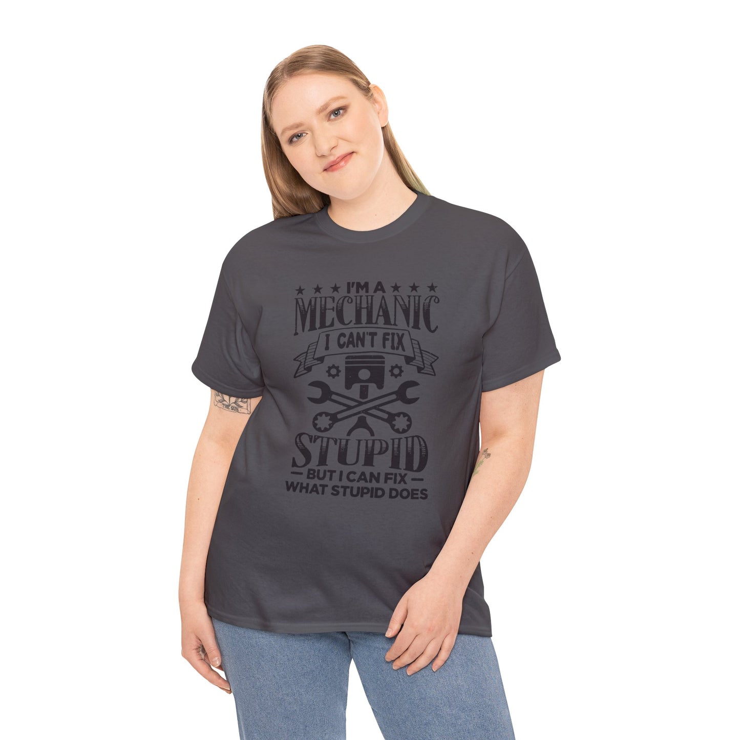 Mechanic Cant Fix Stupid Unisex Heavy Cotton Tee